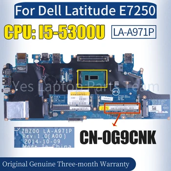 ZBZ00 LA-A971P для ноутбука Dell Latitude E7250 Материнская плата CN-0G9CNK I5-5300U SR23X 100％ Протестированная Материнская плата Ноутбука